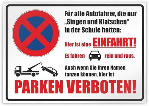 Kiwistar UG - PVC Schild - Hier ist eine Einfahrt! Parken verboten Namen tanzen Parkplatz - 42 x 30cm