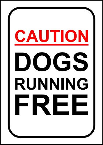 Caution dogs running free safety sign - 3mm Aluminium sign 300mm x 200mm