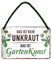 Das ist kein Unkraut das ist Gartenkunst - witziges Metallschild mit Kordel und Saugnapf - lustiges Retro Deko Hängeschild - Dekoration für Balkon Terrasse Garten Schrebergarten Haustür - 18x12cm