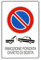 NEW CARTELLO SEGNALETICO - rimozione forzata divieto di sosta - Adesivo Extra Resistente, Pannello in Forex, Pannello In Alluminio (ADESIVO 20X31 CM)