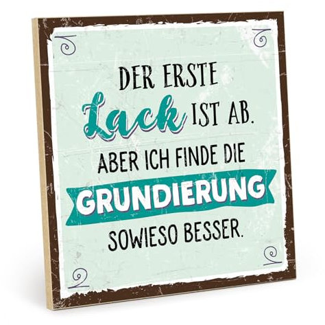 TypeStoff Holzschild mit Spruch – DER LACK IST AB – im Vintage-Look mit Zitat als Geschenk und Dekoration - HS-00640