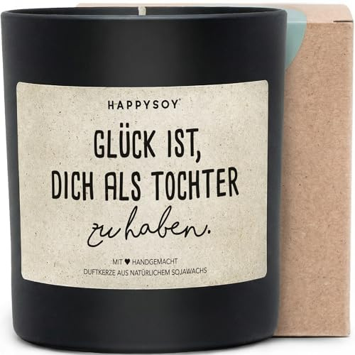 Glück ist, dich als Tochter zu haben - Duftkerze mit Spruch als liebevolles Geschenk für Tochter, Familie, Geburtstag, Kerze im Glas mit blumigem Duft
