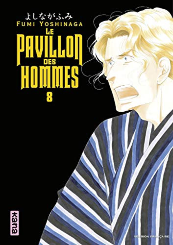 Le Pavillon des hommes - Tome 8