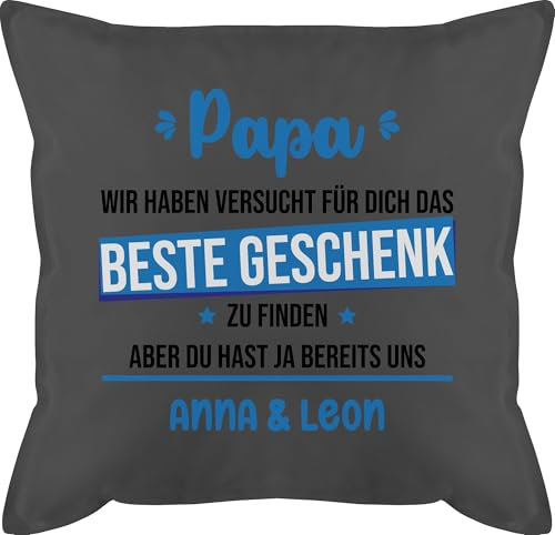 Kissen 50x50 - zum - Papa wir haben versucht Finden Aber du hast ja bereits Uns I Papa Geschenk Vater I Vatertag I Geburtstag I Weihnachten - 50 x 50 cm - Grau - papakissen