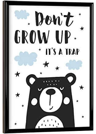 artboxONE Poster mit schwarzem Rahmen 18x13 cm Typografie Don't Grow Up It's A Trap - Bild bär Bild kinderzimmer bär