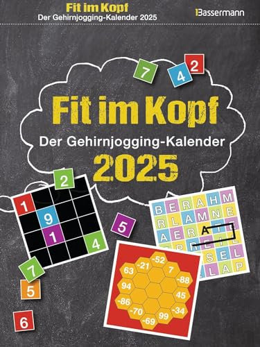 Fit im Kopf - der Gehirnjogging-Kalender - Abreißkalender 2025 - Worträtsel, Quizfragen, Logik - Bassermann-Verlag - Wandkalender - 16,5 cm x 22 cm