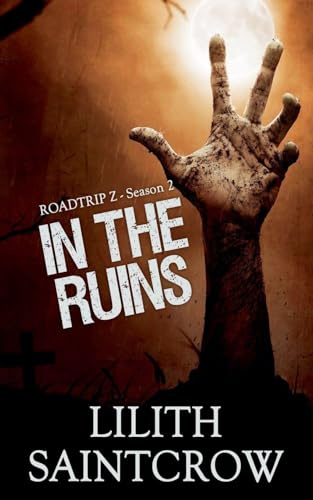 In the Ruins (Roadtrip Z, Band 2)