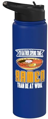 Id Rather Spend time with Ramen Stainless Steel Insulated Water Bottle