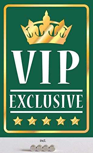 Blechschild 20x30cm gewölbt incl. 4 Magneten VIP Exclusive Deko Geschenk Schild