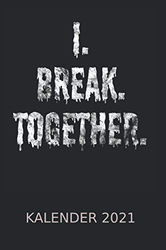 I break together Denglisch Ich breche zusammen Kalender 2021: Anglizismus Engleutsch Wortschatz | Kalender 2021
