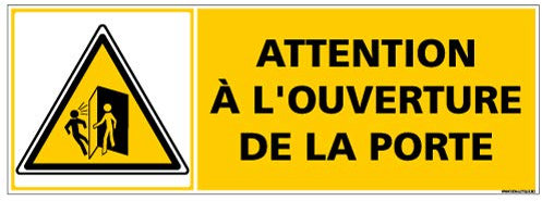 Adhésif Attention à l'Ouverture de la Porte - Dimensions 210x75 mm - Protection Anti-UV