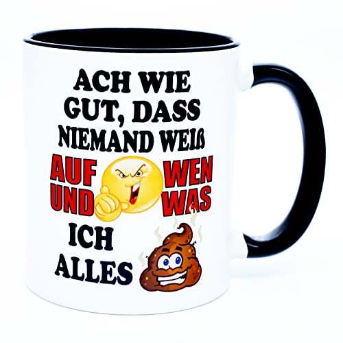 Ach wie gut dass niemand weiß Tasse mit Spruch lustig Kaffeetasse Kaffeebecher witzig Spruchtasse coole Bürotasse böse Arbeitstasse Chef Abteilungsleiter blöde Kollegen Arbeit Büro Handwerker Frech