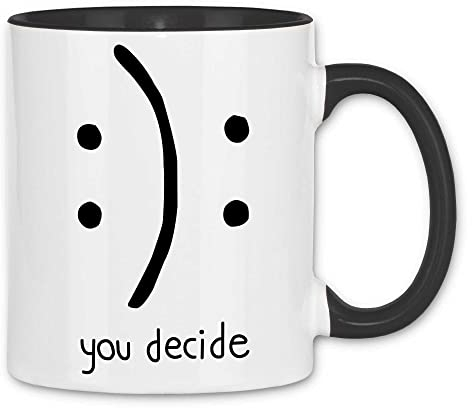 wowshirt Tasse You Decide Gute Schlechte Laune Smiley Emoji Motivation, Farbe:White - Black