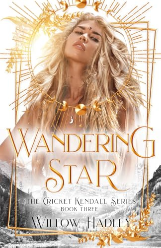 Wandering Star (Cricket Kendall, Band 3)