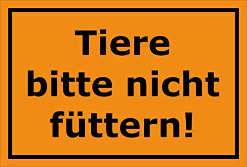 Melis-Folienwerkstatt Schild - Tiere Bitte Nicht füttern - 15x10cm | 3mm Hartschaum – S00039-286-E 20 VAR.