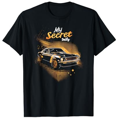 My secret daily Auto Shirt Cooles Auto Mann Frau Kinder T-Shirt