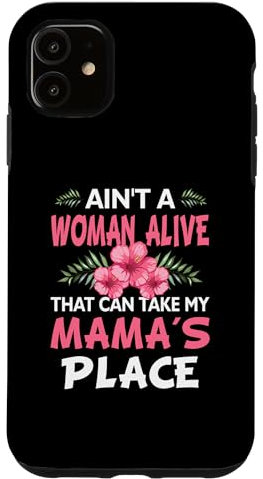 Carcasa para iPhone 11 «No hay una mujer viva que pueda ocupar el lugar de mi madre», cita: «FlOer»