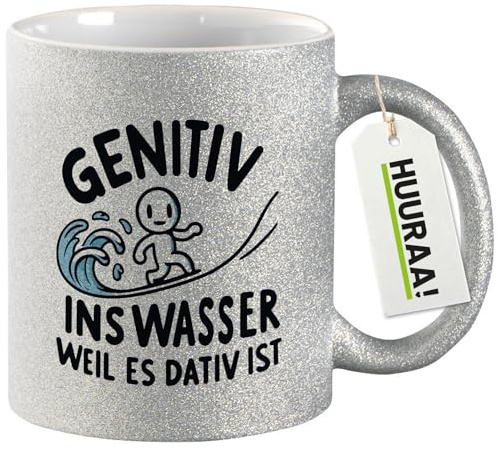 Huuraa Glitzertasse Genitiv ins Wasser Dativ ist Geschenk | Motivtasse 330ml Glitzer Tasse mit Spruch Silber Keramik Kaffeebecher Geschenkidee Silver Glitter Becher mit Motiv