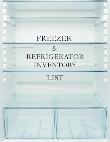 Refrigerator Freezer Inventory List: Kitchen Food Grocery Shopping Notebook 8.5x11 120 Pages