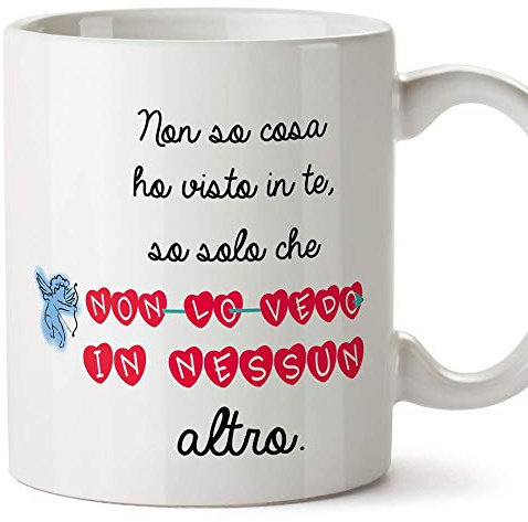 Tasse auf Italienisch (Ti Amo) - Non so Cosa Ho Visto in Te