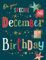 Avant Garde Studios Geburtstagskarte für Dezember, 20,3 x 15,2 cm, Piccadilly Greetings
