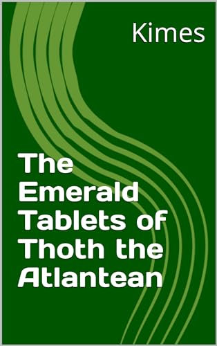 The Emerald Tablets of Thoth the Atlantean (English Edition)
