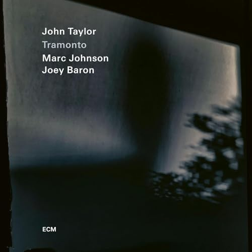 John Taylor; Marc Johnson; Joey Baron: Tramonto