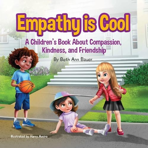 Empathy is Cool, A Children's Book About Compassion, Kindness, and Friendship