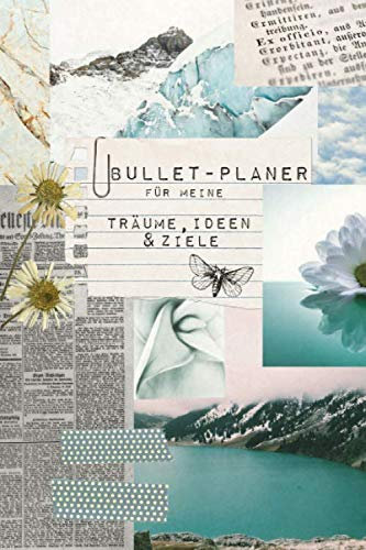 Bullet-Planer für meine Träume, Ideen und Ziele (aquarellblau): gestalte dein kreatives Journal selbst, ob als Lebensplaner, Terminplaner oder Achtsamkeitstagebuch