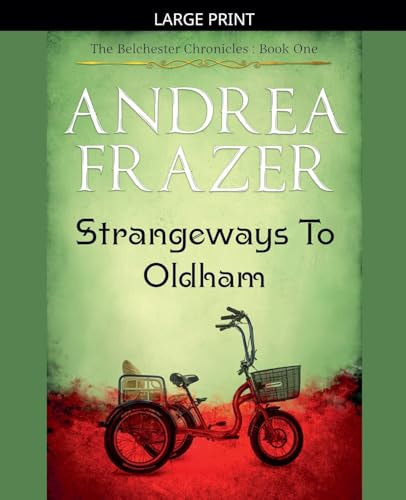 Strangeways To Oldham (Belchester Chronicles, Band 1)