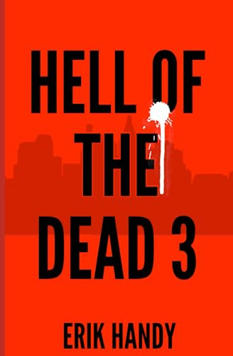 Hell of the Dead 3 (The Hell of the Dead Saga, Band 3)