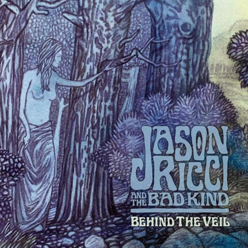 Jason Ricci And The Bad Kind: Behind The Veil