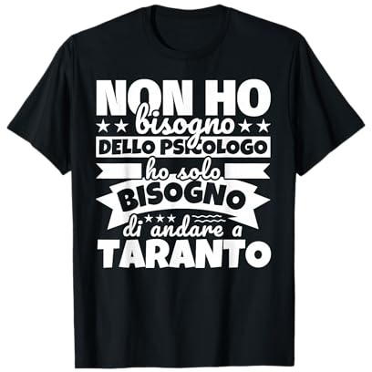 Taranto regalo divertente amante degli Taranto Maglietta