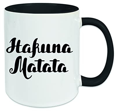 Hakuna Matata Kaffeetasse mit Motiv, Tasse mit Druck, auch individuell mit Spruch, Foto, Wunschtext, Wunschname (Schwarz)
