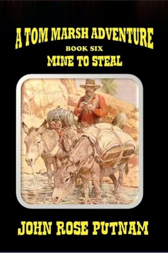 Mine To Steal (Tom Marsh Adventure, Band 6)
