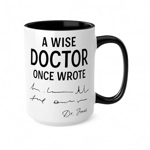 Personalised Doctor Mug – ‘A Wise Doctor Once Wrote’ Funny Custom Dr Gift, Prescription Joke Cup for GP, Surgeon, Medical Student, Graduation Gift (Black 15oz, Mug)