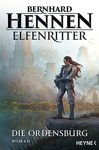 Die Ordensburg: Elfenritter 1 - Roman (Die Elfenritter-Trilogie)