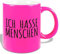 True Statements Lustige Tasse Ich hasse Menschen - Neon Kaffee-Tasse mit Spruch - Geschenk für Mitarbeiter - Chef - Büro - Arbeit, neon pink