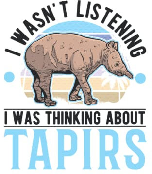 Tapir Tagesplaner: I wasn't listening I was thinking about Tapirs / Kalender 2023 & 2024 / Wochenplaner Tagesplaner Planer / Planungsbuch To-Do-Liste / 6x9 Zoll / 100 ausfüllbare Seiten