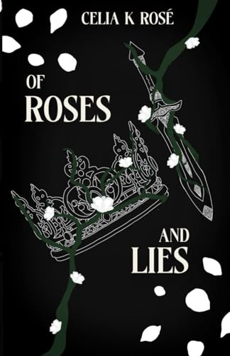 Of Roses And Lies