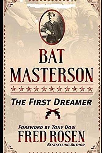 Bat Masterson: The First Dreamer