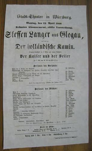 Besetzungszettel zu: Steffen Langer aus Glogau, oder: Der holländische Kamin. - Montag, den 12. April 1858, zehntes Abonnement, eilfte ( 11. ) Vorstellung, im Stadt-Theater in Würzburg. - Origina