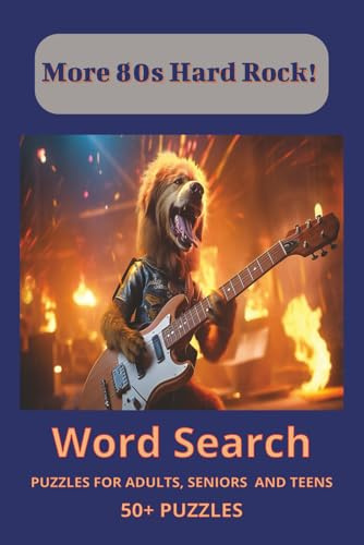 More Hard Rock! Word Search Puzzle Book: Word Searches about 80s hair bands, albums and songs -- 6x9 inches, 110 pages -- 50+ Puzzles...Gift for ... Gear Puzzle Collection… Crank It to 11!)