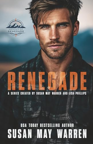 Renegade (Heroes of Renegade, Band 1)