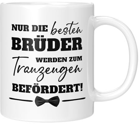 TassenTicker - Nur die besten Brüder werden zum Trauzeugen befördert - Geschenk - Hochzeit - der Bruder wird gefragt - Geschenkidee - Trauzeuge - Fragen - Weiss