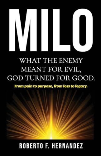 MILO: Motivate. Inspire. Love. Overcome.