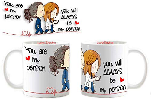 csm informatica Tazza Mug personalizzata adatta a Grey's You are My Person you will always be my person amicizia esserci sempre tua dedica 026