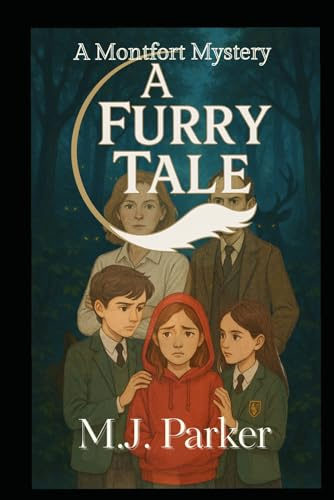 A Furry Tale (Montfort Mysteries, Band 2)