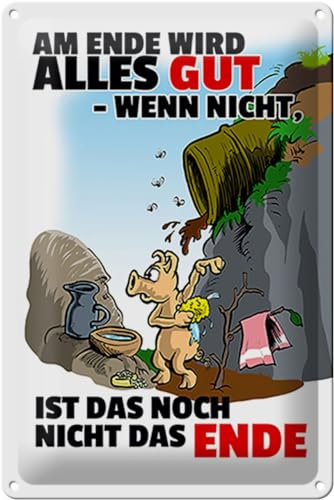 Schild Blech 20x30 cm - Made in Germany - Ende gut sonst nicht das Ende Metall Deko Schild
