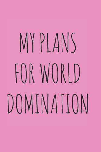 MY PLANS FOR WORLD DOMINATION: Back to school Spiral Notebook